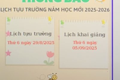 THÔNG BÁO THƠI GIAN TỰU TRƯỜNG VÀ KHAI GIẢNG NĂM HỌC 2025 – 2026